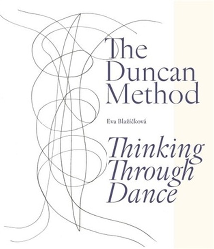 The Duncan Method - Thinking Through Dance