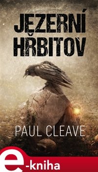 Jezerní hřbitov - Paul Cleave