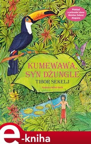 Kumewawa, syn džungle