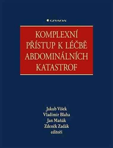 Komplexní přístup k léčbě abdominálních katastrof