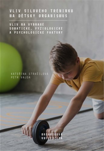 Vliv silového tréninku na dětský organismus