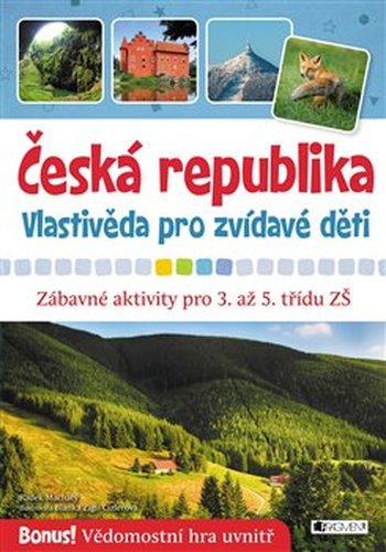 Česká republika – vlastivěda pro zvídavé děti