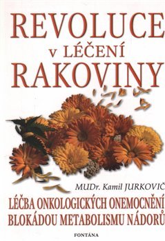 Revoluce v léčení rakoviny - Kamil Jurkovič