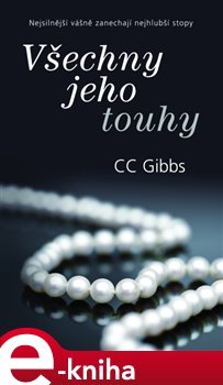 Všechny jeho touhy - CC Gibbs