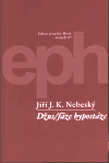 Džus/ fáze hypostáze - Jiří J. K. Nebeský