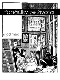Pohádky ze života - Mad Meg