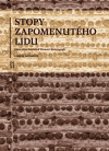 Stopy zapomenutého lidu - Libuše Hrabová