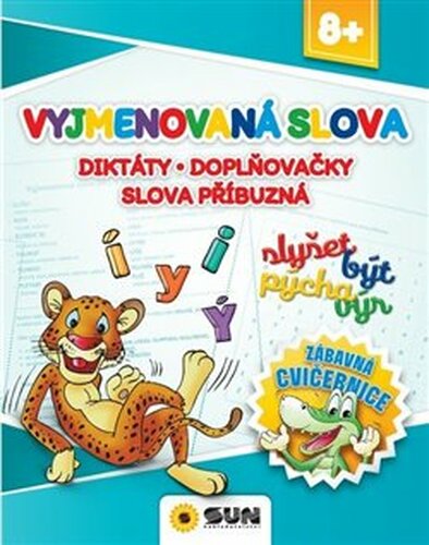 Zábavná cvičebnice - Vyjmenovaná slova - Diktáty - doplňovačky