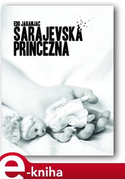 Sarajevská princezna - Edo Jaganjac