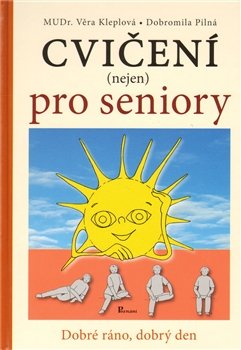 Cvičení (nejen) pro seniory - Věra Kleplová
