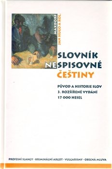 Slovník nespisovné češtiny - Jan Hugo, kol.