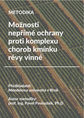 Možnosti nepřímé ochrany proti komplexu chorob kmínku révy vinné
