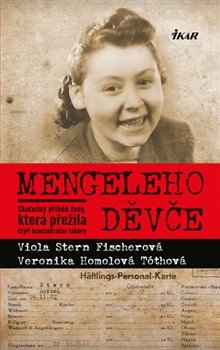 Mengeleho děvče - Veronika Homolová Tóthová, Viola Stern Fischerová