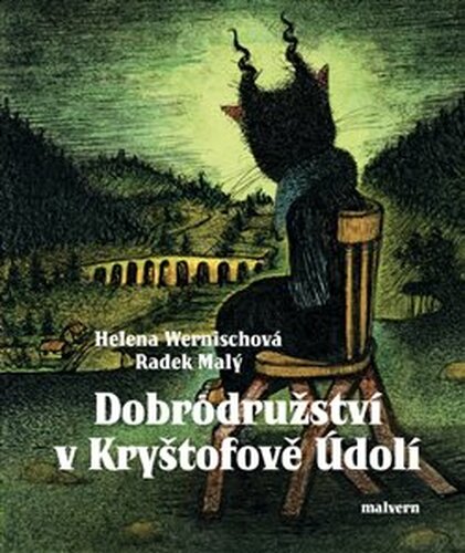 Dobrodružství v Kryštofově Údolí - Helena Wernischová, Radek Malý