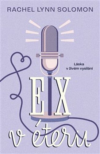 Ex v éteru - Rachel Lynn Solomon