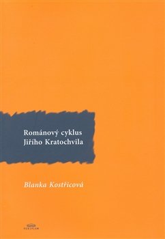 Románový cyklus Jiřího Kratochvila - Blanka Kostřicová