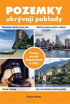 Pozemky ukrývají poklady - Evžen Korec