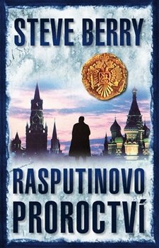 Rasputinovo proroctví - Steve Berry