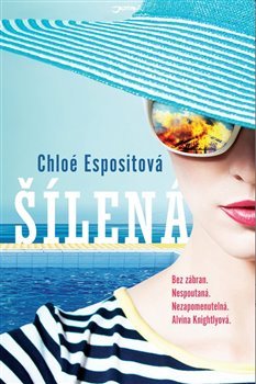 Šílená - Chloe Espositová
