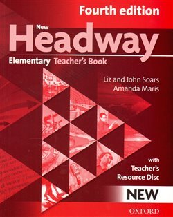 New Headway Fourth Edition Elementary Teacher´s Book with Teacher´s Resource Disc - Liz Soars, John Soars
