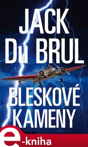 Bleskové kameny - Jack Du Brul