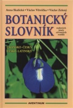 Botanický slovník - Anna Skalická, Václav Větvička, Václav Zelený