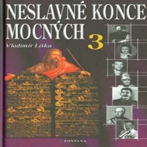 Neslavné konce mocných 3.
