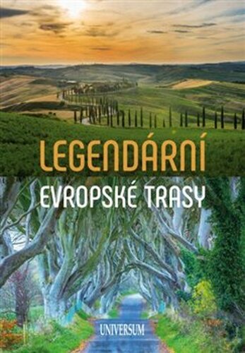 Legendární evropské trasy - kol.