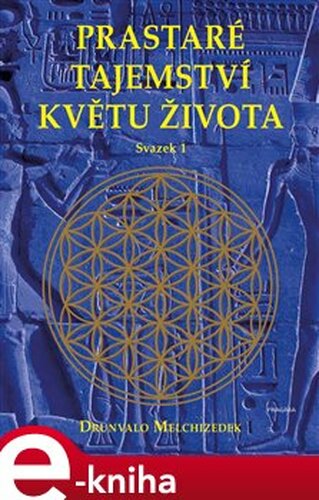 Prastaré tajemství květu života - sv. 1