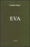 Eva - Charles Péguy