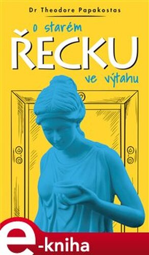 O starém Řecku ve výtahu - Theodore Papakostas