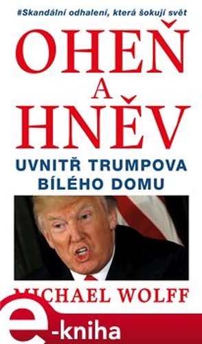 Oheň a hněv - Michael Wolff