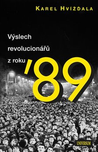 Výslech revolucionářů z roku 89 - Karel Hvížďala