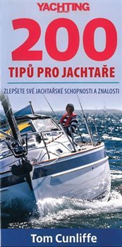 200 tipů pro jachtaře - Tom Cunliffe