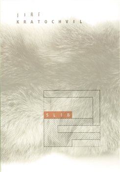 Slib - Jiří Kratochvil