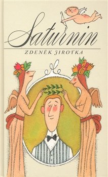 Saturnin - Zdeněk Antonín Jirotka