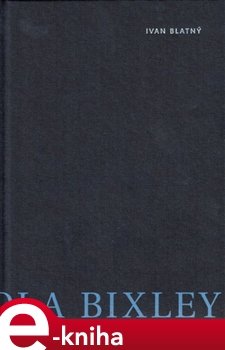 Pomocná škola Bixley - Ivan Blatný