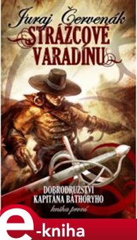 Strážcové Varadinu - Juraj Červenák