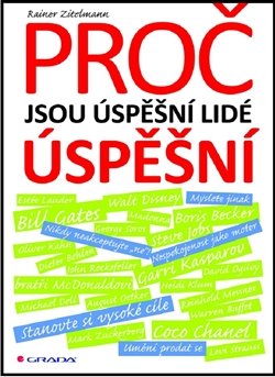 Proč jsou úspěšní lidé úspěšní - Rainer Zitelmann