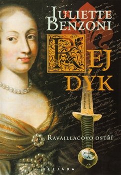 Rej dýk - Juliette Benzoni