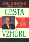 Cesta vzhůru - Joe Girard, Robert Casemore