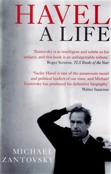 Havel: A Life - Michael Žantovský