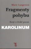 Fragmenty pohybu - Marie Langerová