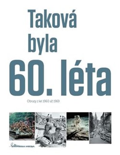 Taková byla 60. léta