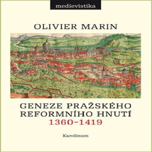 Geneze pražského reformního hnutí 1360-1419
