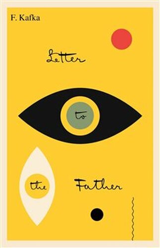 Letter to the Father- Brief an den Vater - Franz Kafka