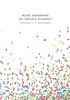 Mladí ekonomové (o) Václavu Klausovi - kol.