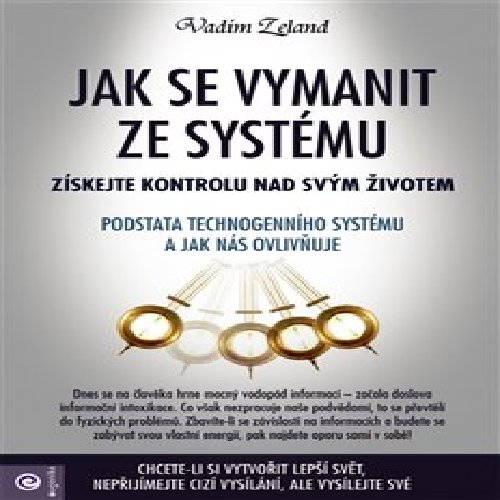 Jak se vymanit ze systému