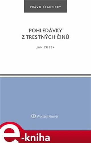 Pohledávky z trestných činů - Jan Zůbek