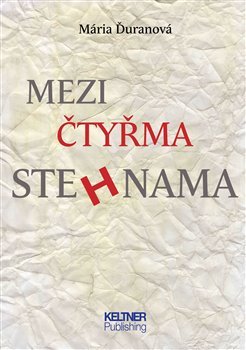 Mezi čtyřma stehnama - Mária Ďuranová